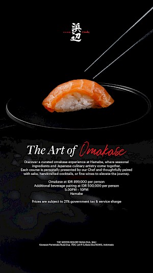 The Art of Omakase at Hamabe Japanese Restaurant Bali at The Westin Resort Nusa Dua, Bali